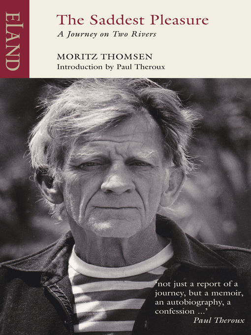 Title details for The Saddest Pleasure by Moritz Thomsen - Wait list